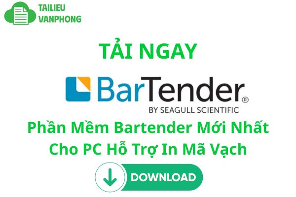 Tải Phần Mềm Bartender Mới Nhất Cho PC Hỗ Trợ In Mã Vạch